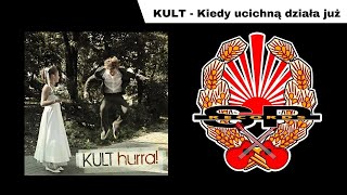 KULT  Kiedy ucichną działa OFFICIAL AUDIO [upl. by Nataniel38]