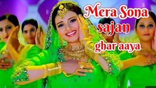 Mera Sona Sajan Ghar Aaya  Wedding Song ❤❤Dil Pardeshi Ho Gya  Sunidhi Chouhaan bollywood Song [upl. by Dwain]