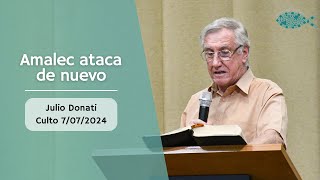 Pastor Julio Donati  Amalec ataca de nuevo [upl. by Iago]