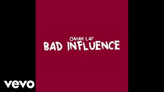 Omah Lay  Bad Influence Official Lyric Video [upl. by Ahkeber]