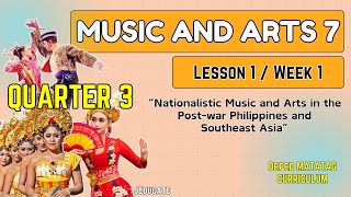 QUARTER 3  WEEK 1  LESSON 1  MUSIC AND ARTS 7  DEPED MATATAG CURRICULUM PART1 [upl. by Arukas]