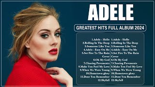 ADELE Songs Playlist 2024  The Best Of ADELE  Greatest Hits Full Album 2024 [upl. by Elsie]