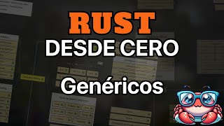 Curso de Rust 26  Genéricos [upl. by Nipahc]