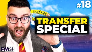 SUMMER TRANSFERS  Part 18  FM24 East Fife FC [upl. by Russon]