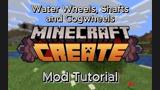 Minecraft Create mod Water wheels Shafts and Cogwheels Best TutorialExplanation [upl. by Nessah]