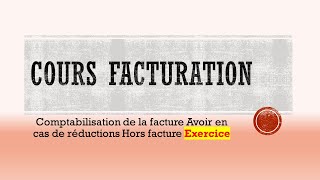 Comptabilisation de la facture Avoir en cas de réductions Hors facture Exercice [upl. by Okkin]