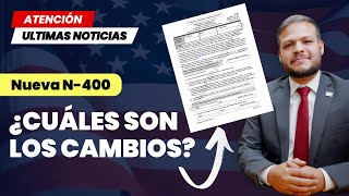 Todo sobre los Nuevos cambios a la N400 [upl. by Channing]