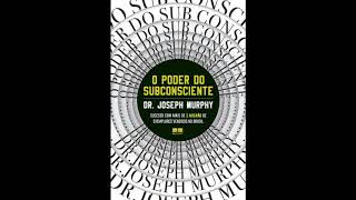 AUDIOLIVRO O Poder do Subconsciente  Joseph Murphy  Audiobook Completo [upl. by Ahsimac279]