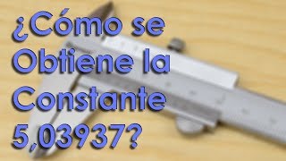 ¿Cómo se Obtiene la Constante 503937 [upl. by Kile]