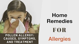 Pollen allergy Causes symptoms and treatment  home remedy for allergies [upl. by Addiego]