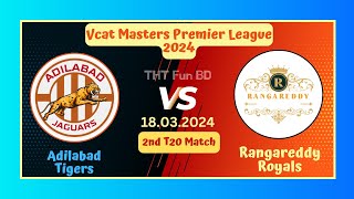 Adilabad Tigers vs Rangareddy Royals  ADT v RRR  Vcat Master Premier League Live Score Stream 2024 [upl. by Lowis]