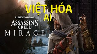 Assassins Creed Mirage Việt Hóa phụ đề [upl. by Khalin391]