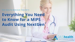 Everything You Need to Know for a MIPS Audit Using NextGen [upl. by Lienet]