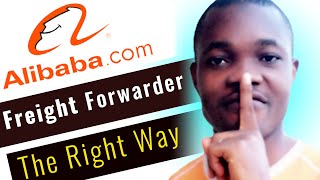 How To Get The Right Freight Forwarder or Shipping Company on Alibaba [upl. by Rorke983]