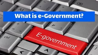 What is eGovernment [upl. by Mathian118]