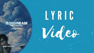 Daydream Official Lyric Video [upl. by Atiran]