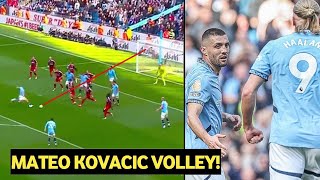 Mateo Kovacic INSANE GOAL For Manchester City vs Fulham [upl. by Stclair]