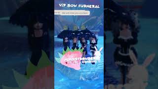 vip bow furneral cringe ig [upl. by Payne]