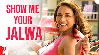 Show Me Your Jalwa  Full Song  Aaja Nachle  Madhuri Dixit  Richa  Kailash  Salim  Jaideep [upl. by Ayyidas462]