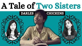 A Tale Of Two Sisters By Darles Chickens  Pobodys Nerfect  Nikitha Loraine [upl. by Anirpas]