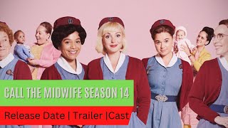 Call The Midwife Season 14 Release Date  Trailer  Cast  Expectation  Ending Explained [upl. by Ysnil927]