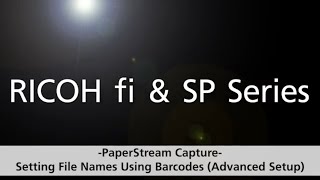 Setting File Names Using Barcodes Advanced Setup on PaperStream Capture [upl. by Ladnik]