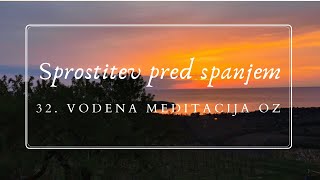 32 vodena meditacija  Sprostitev pred spanjem I Studio OZ [upl. by Surdna599]