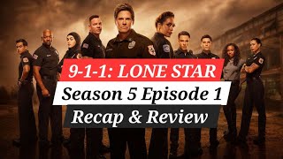 911 Lone Star  Season 5 Episode 1  Recap amp Review [upl. by Yeroc]