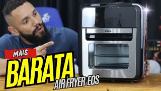 FRITADEIRA AIR FRYER 12L EOS PREMIUM EAF12I VALE A PENA  UNBOXING E TESTES [upl. by Zeb]