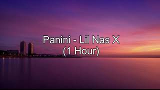 Panini by Lil Nas X 1 Hour w Lyrics [upl. by Oca865]