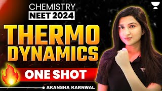 Thermodynamics  Detailed One Shot 🔥  NEET 2024  Akansha Karnwal [upl. by Aiyn]