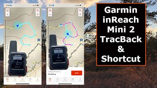 Garmin inReach Mini 2 TracBack and Taking Shorter Route [upl. by Edas]