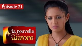 La nouvelle aurore  Ep 21  Série en français  HD  Review [upl. by Fabria]