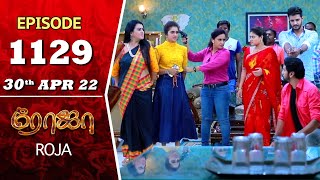 ROJA Serial  Episode 1129  30th Apr 2022  Priyanka  Sibbu Suryan  Saregama TV Shows Tamil [upl. by Euqinotna]