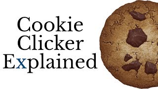 Cookie Clicker Explained [upl. by Nisay806]