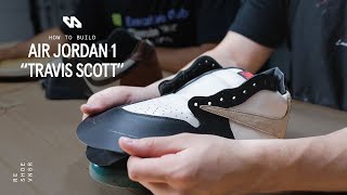 How To Build An Air Jordan 1  Step By Step Tutorial [upl. by Aicelf]