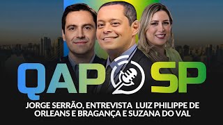 Jorge Serrão entrevista Luiz Philippe de Orleans e Bragança e Suzana do Val [upl. by Nirahs]