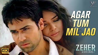 Agar Tum Mil Jao Video Emraan Hashmi Udita Goswami  Zeher  Shreya Ghoshal  Bollywood Love Song [upl. by Adnesor]