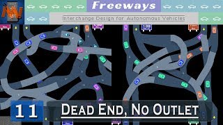 Freeways 11 ┤Dead End No Outlet├ [upl. by Mosier]