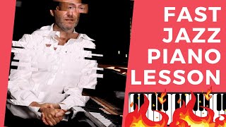 LESSON PLAY FAST JAZZ PIANO 🔥🎹🔥 [upl. by Nayb]