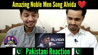 Alvida Song Noble Man Bangladesh 2019  Pakistani Reaction 🇵🇰 [upl. by Annawak]