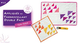 TUTO Patchwork  Appliqués au thermocollant double face [upl. by Vinson688]