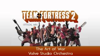 Team Fortress 2 Soundtrack  The Art of War [upl. by Maddie678]