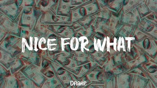 Drake  Nice For What lyric video [upl. by Leshia832]