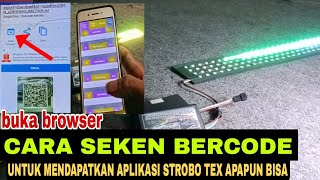 CARA SEKEN BERCODE UNTUK MENDAPATKAN APLIKASI STROBO TEX APAPUN BISA [upl. by Atiana45]