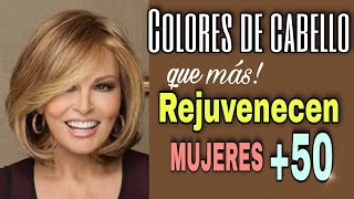 COLORES de Cabello que REJUVENECEN a MUJERES de más de 50 años de edad Devuelve Luz y Juventud [upl. by Aiem]