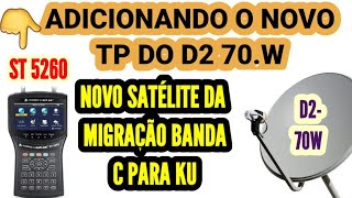 COMO EDITAR E ADC O SATÉLITE DA MIGRAÇÃO BANDA C PARA KUD270W NO SATLINK ST 5260 [upl. by Avat]