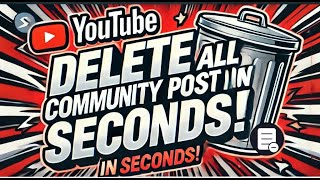 How to Use YouTube Bulk Community Post Deleter Chrome Extension [upl. by Cary]