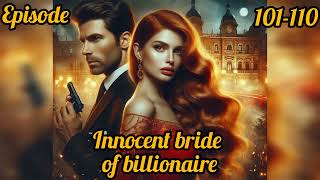 innocent bride of billionaire episode 101110 ll romantic story ll audio story hindi ll billionaire [upl. by Bakeman]