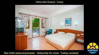 white hotel oludeniz [upl. by Atekihs]